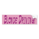 Blonde Driving! bumper stickers