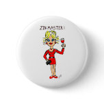 BLONDE JILLIE: "ZIN-MASTER" CARTOON buttons