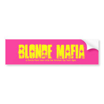 BLONDE MAFIA BUMPER STICKERS