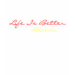 life, blonde, life is better blonde, blondes,