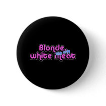 Blonde White Meat Black buttons