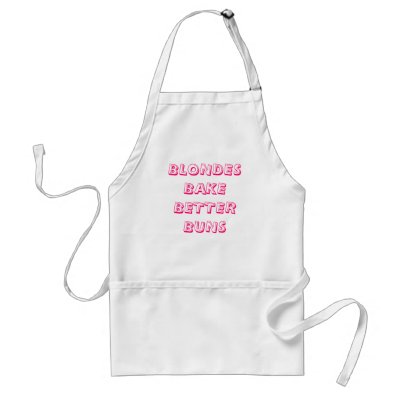 BLONDES BAKE BETTERBUNS APRON by pasha4949
