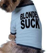 Blondes Suck pet clothing