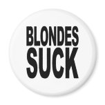Blondes Suck Magnet
