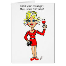 BLONDIE: "Click your heels girl..."  "then drink Greeting Cards