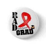 Blood Cancer Radiation Therapy RAD Grad Pinback Buttons