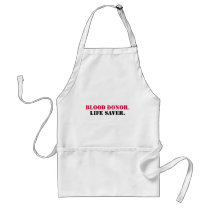 Blood Donor. Life Saver. Apron