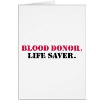 Blood Donor. Life Saver. Card