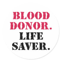 Blood Donor. Life Saver. Stickers