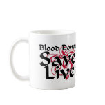 Blood donors save lives mug