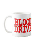 Blood Drive Coffee Mug