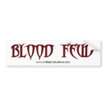 Blood Feud Bumper Sticker