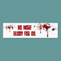 Blood for Oil bumper stickers