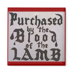 Blood of the Lamb Magnets