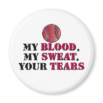 Blood sweat tears - baseball/softball magnets
