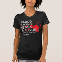 Blood, Sweat, Tears & Beards Tees