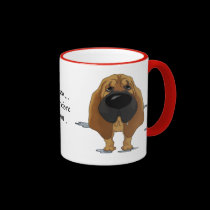 Bloodhound - I Drool...Therefore I Am.. mugs