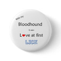Bloodhound Love at First Lick - Button