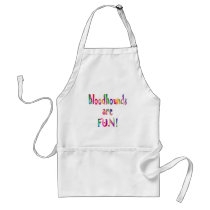 Bloodhounds are Fun aprons