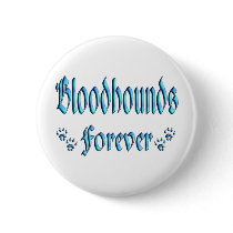 Bloodhounds Forever buttons by TLArnold4 Bloodhounds Forever buttons