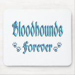Bloodhounds Forever Mousepad