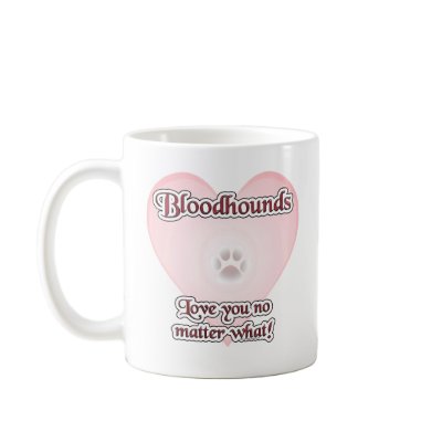 Bloodhounds Love U No Matter What Coffee Mugs by GreyWolfCreation