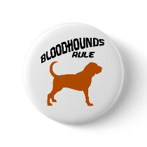 Bloodhounds Rule buttons by dogsandhorses Bloodhounds Rule buttons
