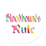 BLOODHOUNDS RULE ROUND STICKER