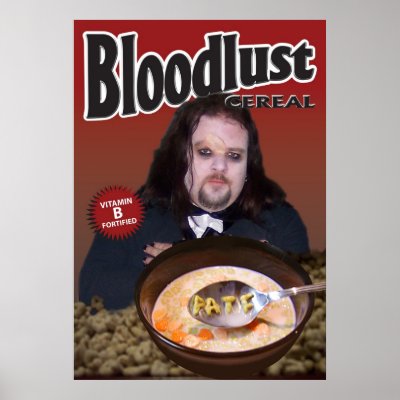 Bloodlust cereal poster by kindredmoon