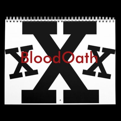 BloodOath Straight Edge Calendar by BloodOath