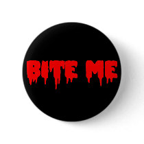 Bloody "Bite Me" Button