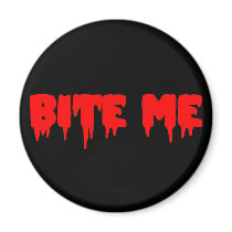 Bloody "Bite Me" Refrigerator Magnet