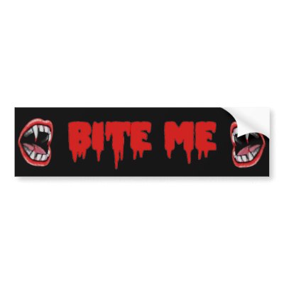 Bloody "Bite Me" Vampire Fangs Bumper Sticker by JuJuGarden