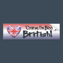 Bloody British bumper stickers by MadDogs Bloody British bumper stickers