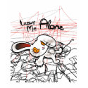 BLOODY BUNNY - LEAVE ME ALONE t-shirts by 2spotcommunications BLOODY BUNNY - LEAVE ME ALONE t-shirts