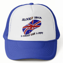 bloody heck trucker hats