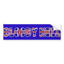 Bloody Hell Bumper Sticker bumper stickers