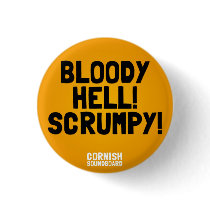 Bloody Hell! Scrumpy! A Cornish Soundboard Badge Button