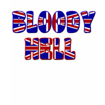 Bloody Hell t-shirts