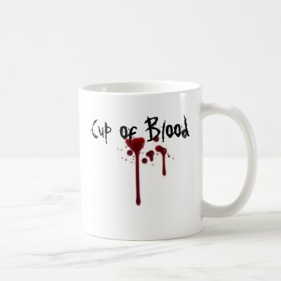 Bloody Mug 11oz. by DeadlyCreations