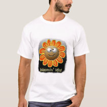bloomin' idiot t-shirts by pattycake bloomin' idiot t-shirts