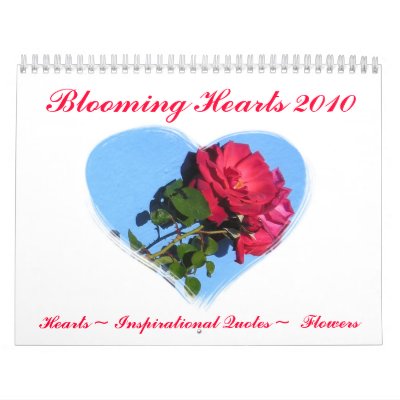 Blooming Hearts 2010 Calendar by IrelandYes
