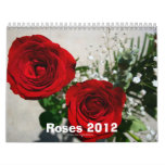 Blooming Roses 2012 Calendar of Photographs