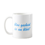 blos gscheid is aa bläd bayrisch Bayern mugs