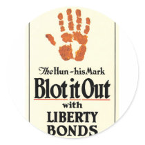 "Blot it out, the hun, his mark" Liberty Bonds stickers by harlowandcompany "Blot it out, the hun, his mark" Liberty Bonds stickers