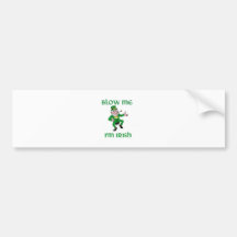 Blow Me I'm Irish Bumper Sticker