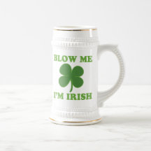 Blow Me Im Irish Mugs