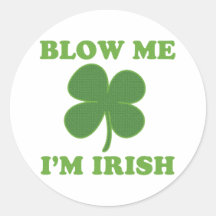 Blow Me Im Irish Sticker