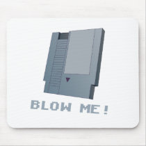 Blow Me! mousepads by WearShirts Blow Me! mousepads