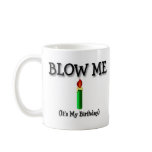 BLOW ME mugs